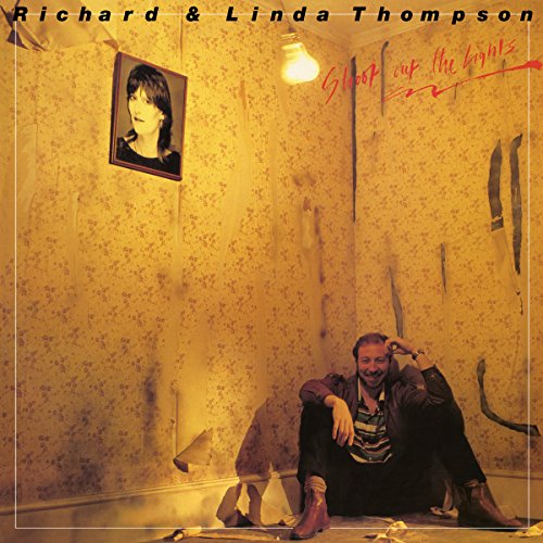 THOMPSON,RICHARD & LINDA - SHOOT OUT THE LIGHTS (180G) (SYEOR) (VINYL)