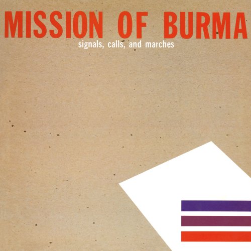 MISSION OF BURMA - SIGNALS CALLS AND MARCHES (CD)