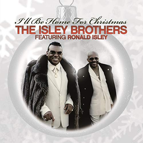 THE ISLEY BROTHERS - ILL BE HOME FOR CHRISTMAS (VINYL)