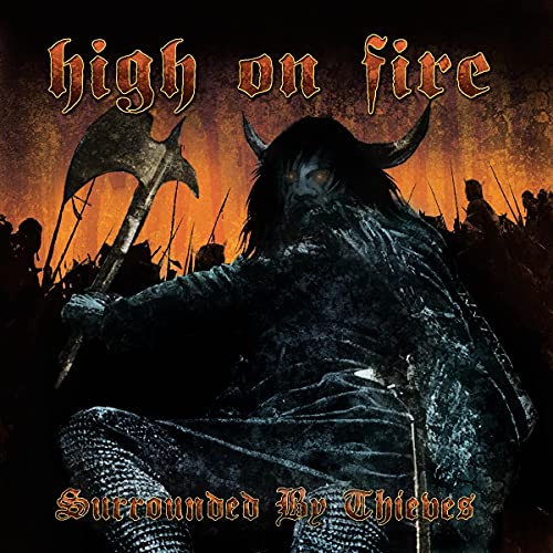 HIGH ON FIRE - SURROUNDED BY THIEVES (VINYL)