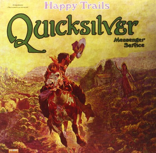 QUICKSILVER MESSENGER SERVICE - HAPPY TRAILS (VINYL)