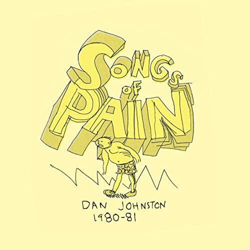 DANIEL JOHNSTON - SONGS OF PAIN (VINYL)