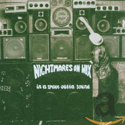 NIGHTMARES ON WAX - IN A SPACE OUTTA SOUND (CD)