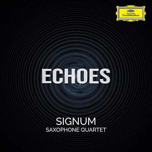 SIGNUM SAXOPHONE QUARTET - ECHOES (CD)