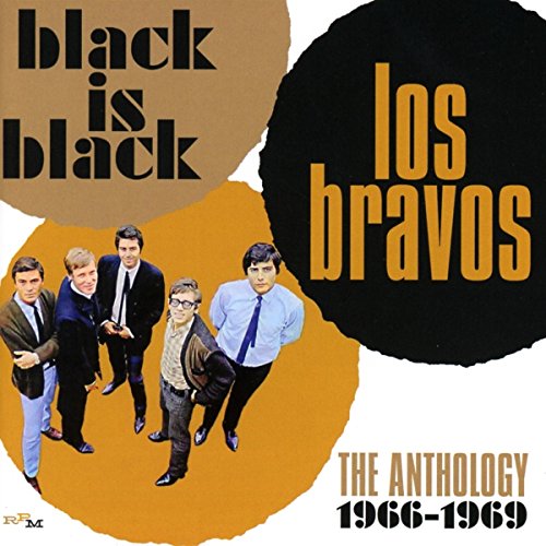 LOS BRAVOS - BLACK IS BLACK: THE ANTHOLOGY (1966-1969) (CD)