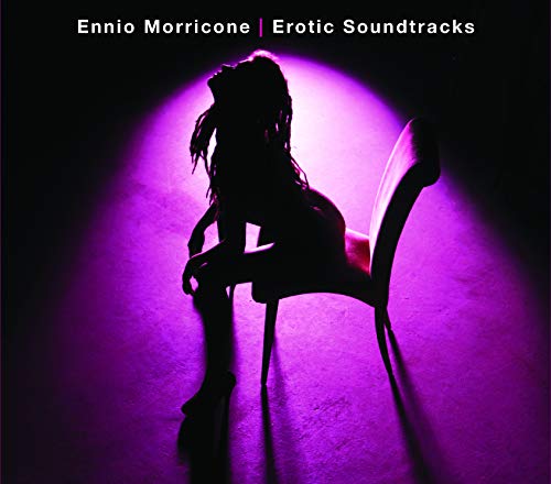 SOLISTI E ORCHESTRE DEL CINEMA ITALIANO - ENNIO MORRICONE: THE EROTIC MOVIE SOUNDTRACKS (CD)