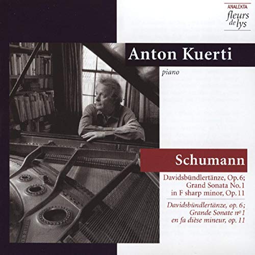 ANTON KUERTI - SCHUMANN: DAVIDSBNDLERTNZE, OP. 6; GRAND SONATA NO. 1 (CD)