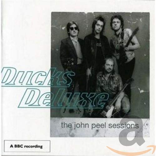 DUCKS DELUXE - JOHN PEEL SESSIONS,THE (CD)