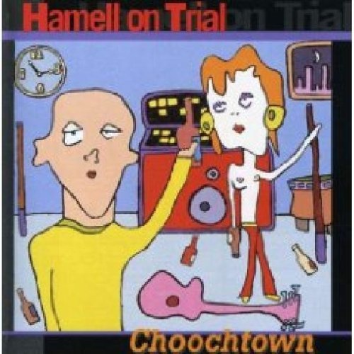 HAMELL ON TRIAL - CHOOCHTOWN (CD)