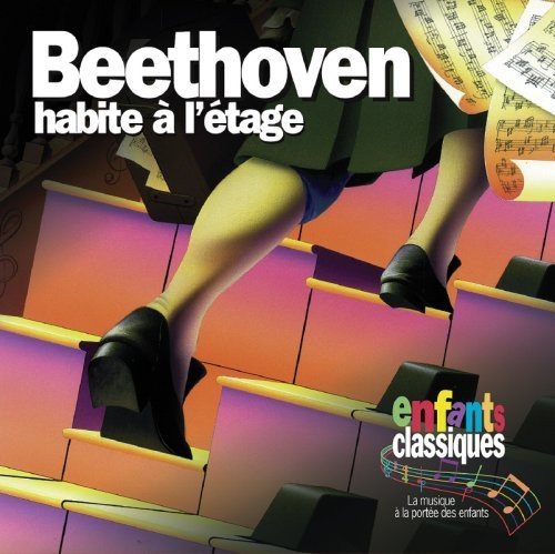 ENFANTS CLASSIQUES - BEETHOVEN HABITE A L'ETAGE (CD)