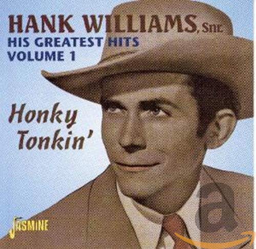 HANK WILLIAMS - HIS GREATEST HITS VOL.1: HONKY TONKIN' (CD)