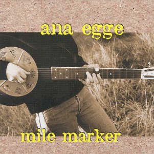 ANA EGGE - MILE MARKER (CD)