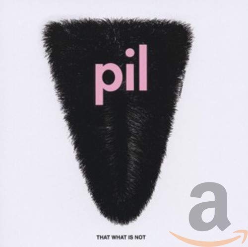 PUBLIC IMAGE LTD - THAT WHAT IS NOT (CD)