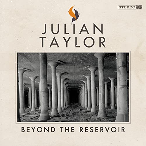 JULIAN TAYLOR - BEYOND THE RESERVOIR (WITH BONUS 7" SINGLE) (VINYL)