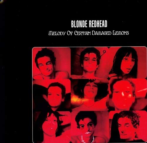 BLONDE REDHEAD - MELODY OF CERTAIN DAMAGED LEMONS (VINYL)