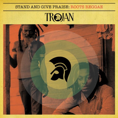 STAND & GIVE PRAISE: TROJAN ROOTS - STAND & GIVE PRAISE: TROJAN ROOTS (CD)