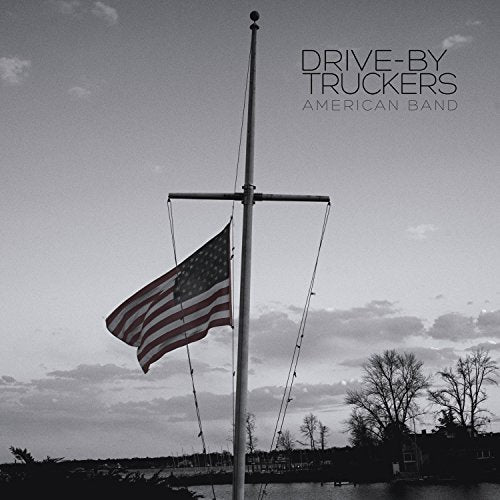 DRIVE-BY TRUCKERS - AMERICAN BAND (CD)