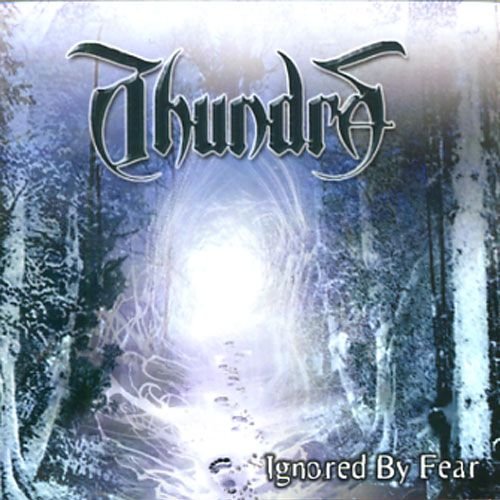 THUNDRA - IGNORED BY FEAR (CD)