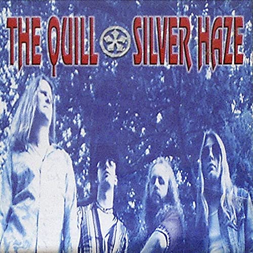 THE QUILL - SILVER HAZE (CD)