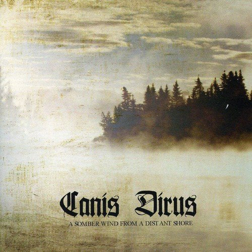 CANIS DIRUS - SOMBER WIND FROM DISTANT SHORE (CD)