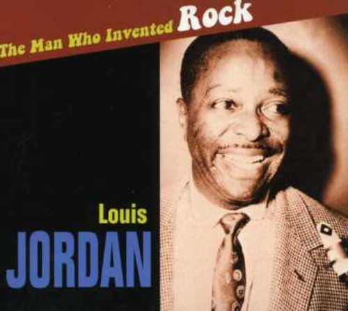 JORDAN,LOUIS - MAN WHO INVENTED ROCK (CD)