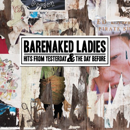 BARENAKED LADIES - HITS FROM YESTERDAY & THE DAY BEFORE (CD)