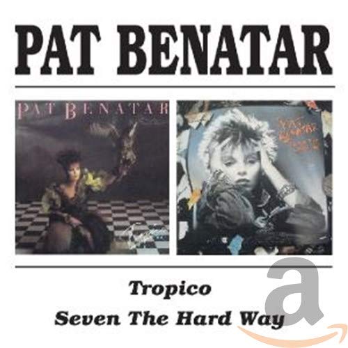 BENATAR,PAT - TROPICO / SEVEN THE HARD WAY (24BIT REMASTERED) (CD)