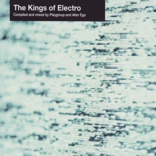 PLAYGROUP & ALTER EGO - THE KINGS OF ELECTRO (CD)