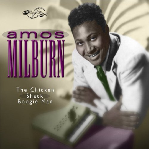 MILBURN, AMOS - CHICKEN SHACK BOOGIE MAN (CD)