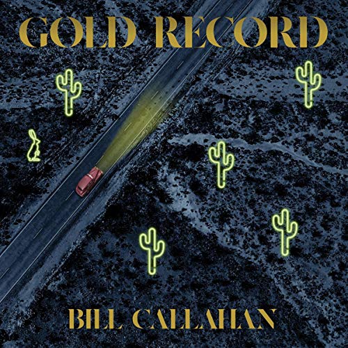 CALLAHAN,BILL - GOLD RECORD (DIGIPAK) (CD)