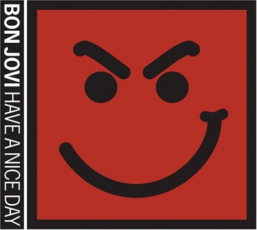 BON JOVI - HAVE A NICE DAY (CD)