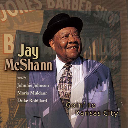 JAY MCSHANN - GOIN TO KANSAS CITY (CD)