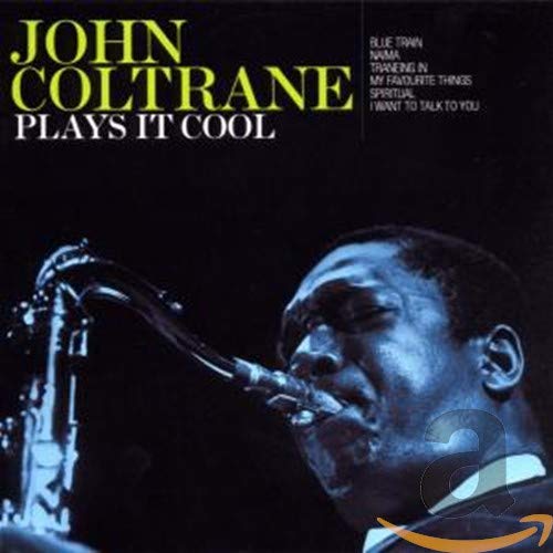 COLTRANE, JOHN - PLAYS IT COOL (CD)