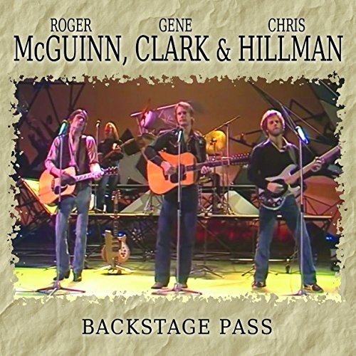 MCGUINN, CLARK & HILLMAN - BACKSTAGE PASS (CD)