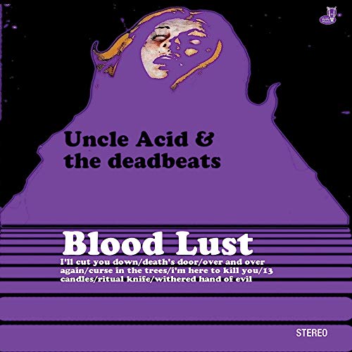 UNCLE ACID & THE DEADBEATS - BLOOD LUST (VINYL)