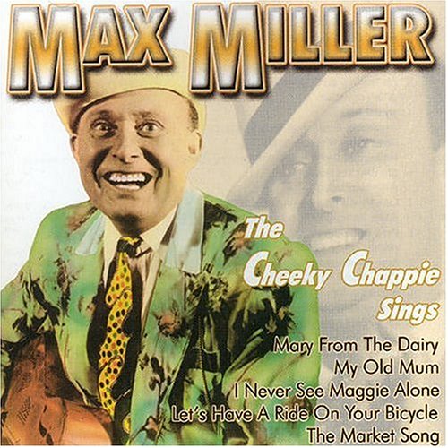 MILLER, MAX - CHEEKY CHAPPIE SINGS (CD)