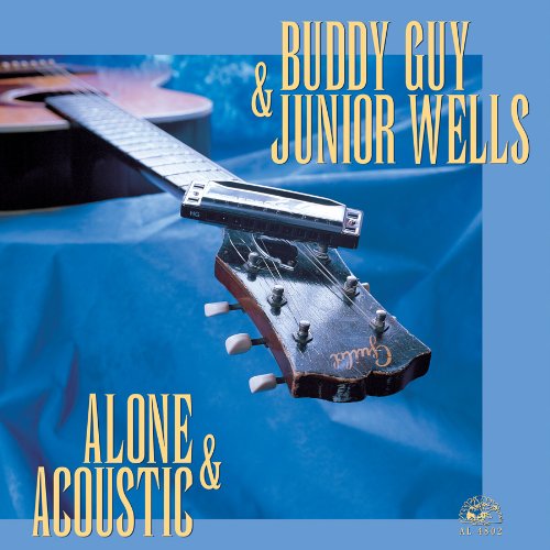 BUDDY GUY & JUNIOR WELLS - ALONE & ACOUSTIC (VINYL)