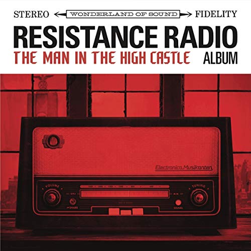 VARIOUS - RESISTANCE RADIO: THE MAN IN THE HIGH CASTLE ALBUM (VINYL)