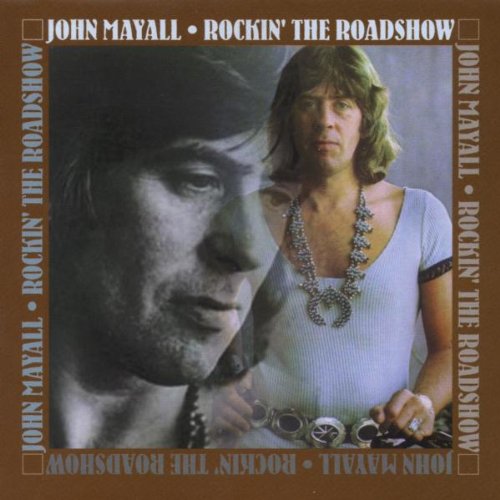 MAYALL, JOHN - ROCKIN THE ROAD SHOW (CD)