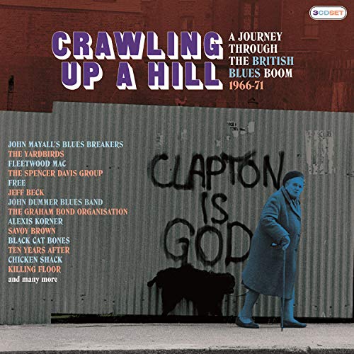 VARIOUS ARTISTS - CRAWLING UP A HILL - A JOURNEY THROUGH THE BRITISH BLUES BOOM 1966-71 (3CD CLAMSHELL BOXSET) (CD)