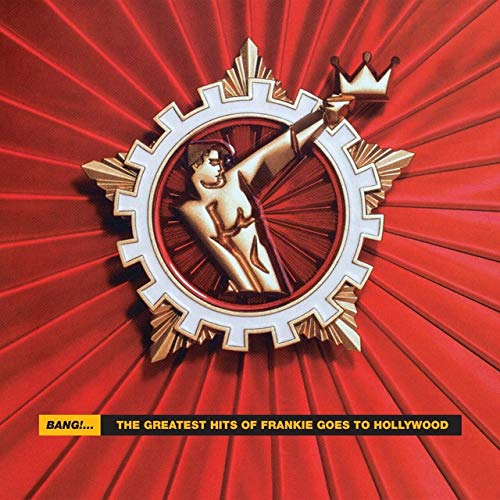 FRANKIE GOES TO HOLLYWOOD - BANG! THE GREATEST HITS OF FRANKIE GOES TO HOLLYWOOD (CD)