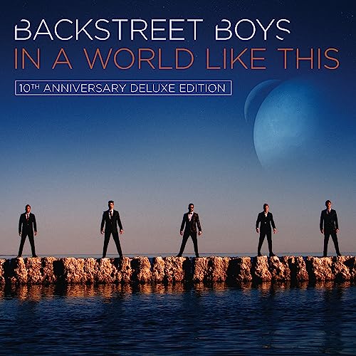 BACKSTREET BOYS - IN A WORLD LIKE THIS  10TH ANNIVERSARY DELUXE EDITION (CD)