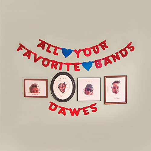 DAWES - ALL YOUR FAVOURITE BANDS (VINYL)