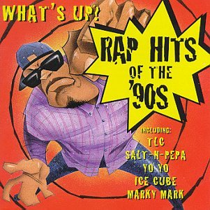 VARIOUS ARTISTS - WHAT'S UP: RAP HITS OF THE 90S (CD)