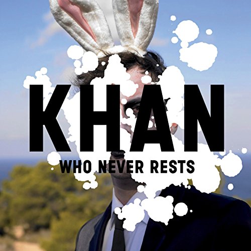 KHAN - WHO NEVER RESTS (CD)