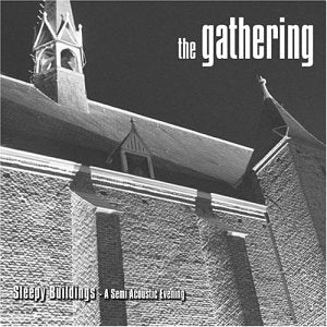 GATHERING,THE - SLEEPY BUILDINGS (CD)