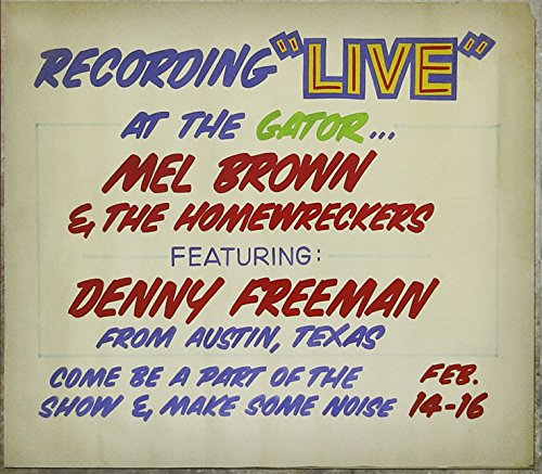 MEL BROWN - POP THE GATOR - LIVE 1991 WITH THE HOMEWRECKERS (CD)