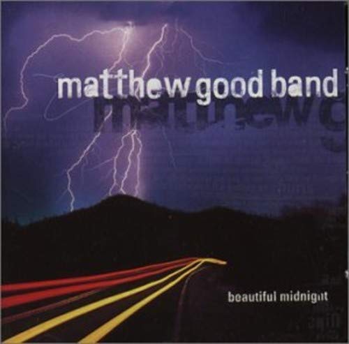 MATTHEW GOOD BAND - BEAUTIFUL MIDNIGHT