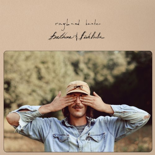 RAYLAND BAXTER - FEATHERS & FISHHOOKS [VINYL LP]