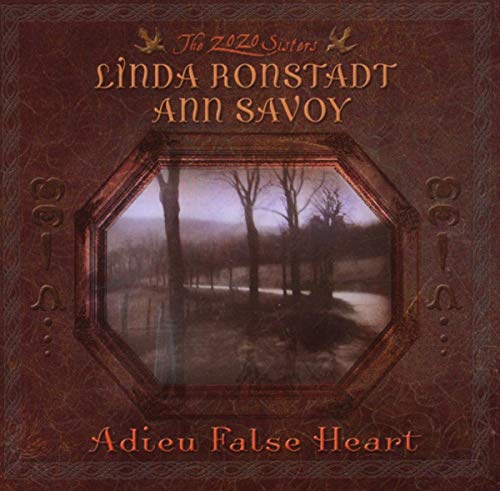 RONSTADT,LINDA / SAVOY,ANN - ADIEU FALSE HEART (CD)